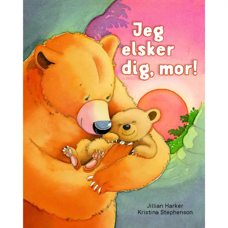 Forlaget Tukan Jeg Elsker Dig, Mor! 1