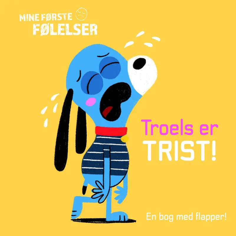 Forlaget Tukan Mine Første Følelser: Troels Er Trist 1