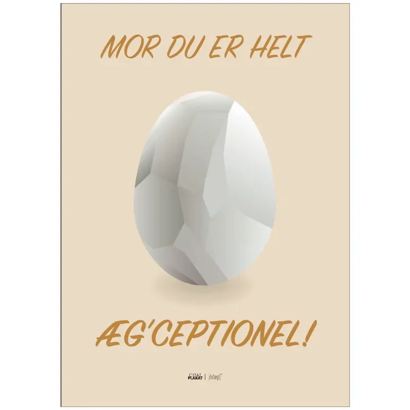 Poster & Frame Citatplakat - Du Er Æg'ceptionel 1